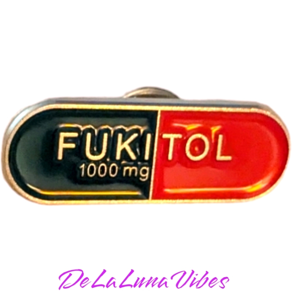 3/$12 New Enamel Pin 😂 FUKITOL 1000 mg 😂